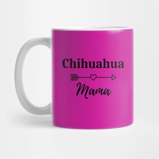 Chihuahua Mama Mug